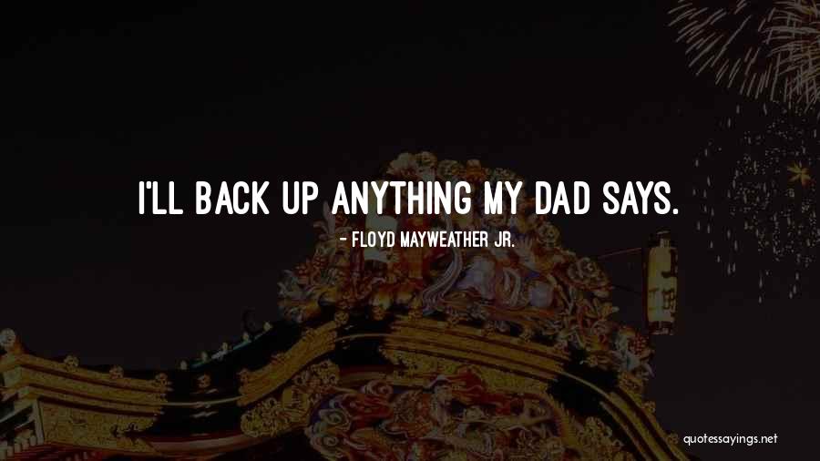 Floyd Mayweather Jr. Quotes 1334212