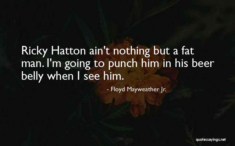 Floyd Mayweather Jr. Quotes 1578344