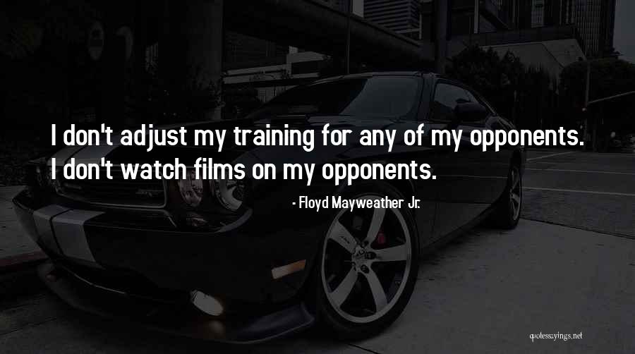 Floyd Mayweather Jr. Quotes 2058122 Floyd Mayweather Jr. Quotes 2058122