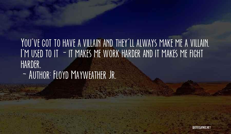 Floyd Mayweather Jr. Quotes 2096566