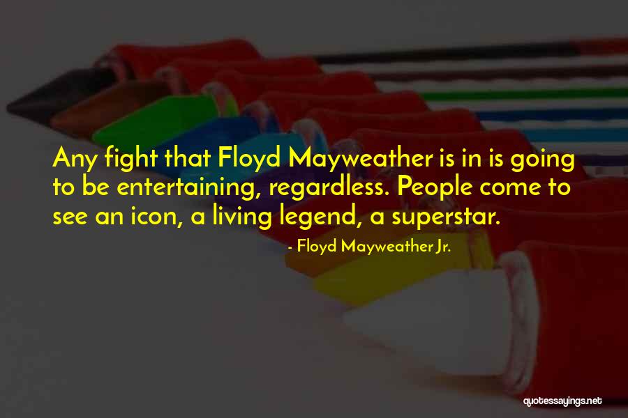 Floyd Mayweather Jr. Quotes 294381