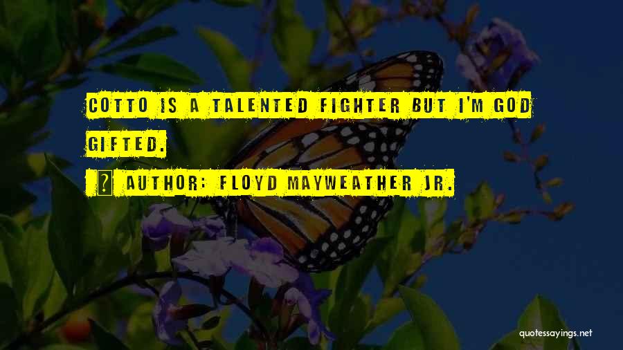 Floyd Mayweather Jr. Quotes 334101