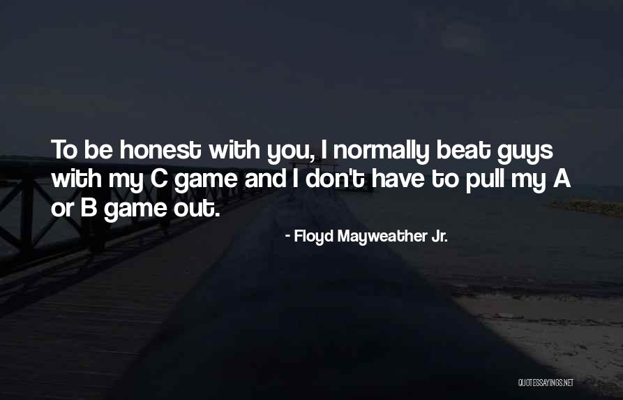 Floyd Mayweather Jr. Quotes 350706 Floyd Mayweather Jr. Quotes 350706