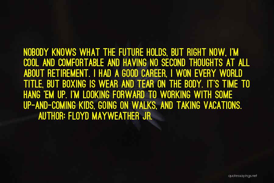 Floyd Mayweather Jr. Quotes 412267