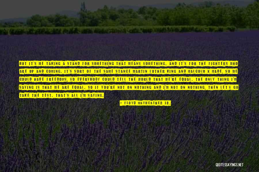 Floyd Mayweather Jr. Quotes 478917 Floyd Mayweather Jr. Quotes 478917