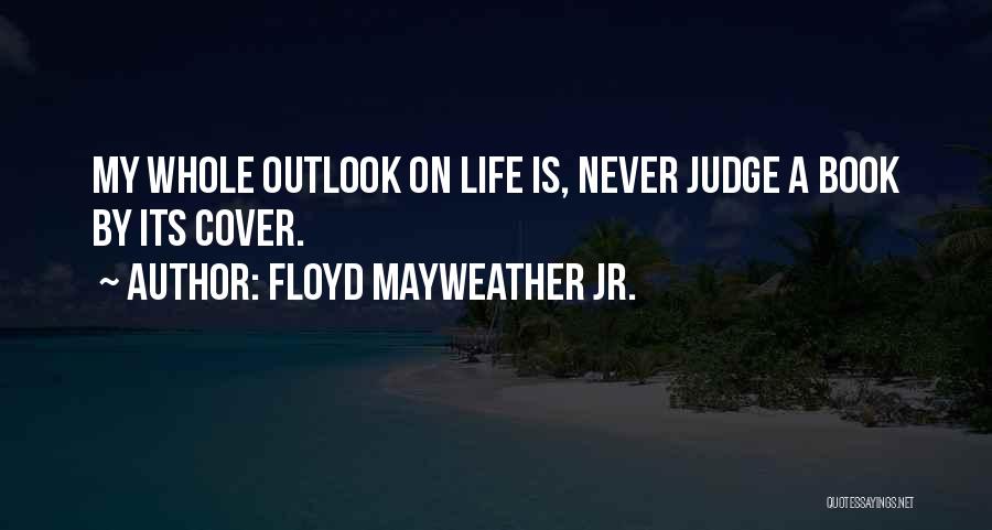 Floyd Mayweather Jr. Quotes 552070