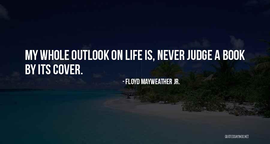 Floyd Mayweather Jr. Quotes 552070 Floyd Mayweather Jr. Quotes 552070