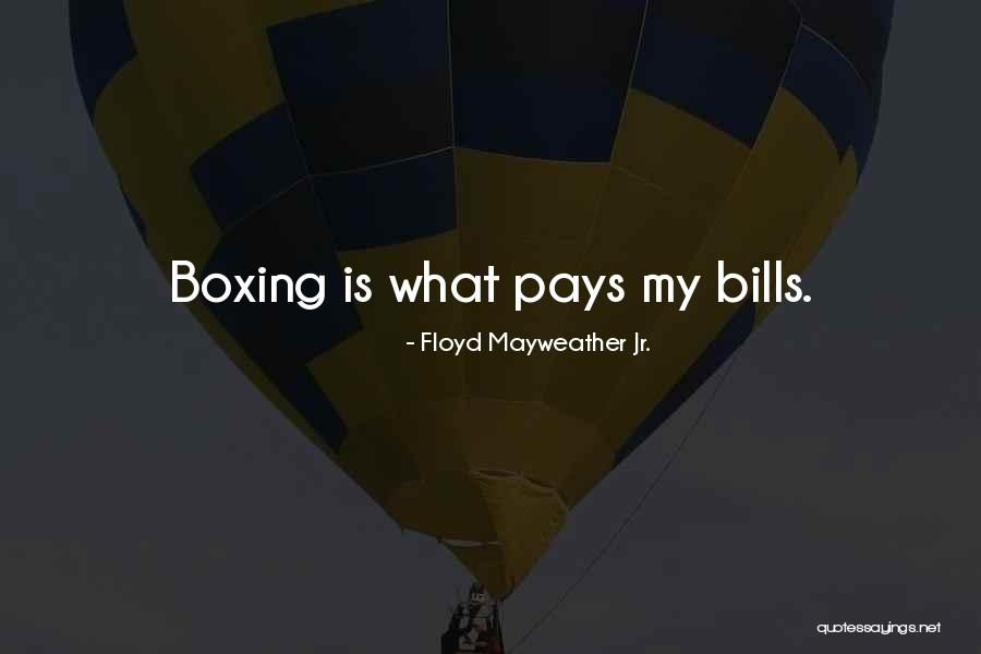 Floyd Mayweather Jr. Quotes 629696