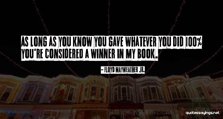 Floyd Mayweather Jr. Quotes 765904 Floyd Mayweather Jr. Quotes 765904