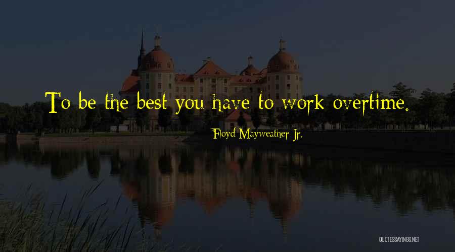 Floyd Mayweather Jr. Quotes 84265 Floyd Mayweather Jr. Quotes 84265