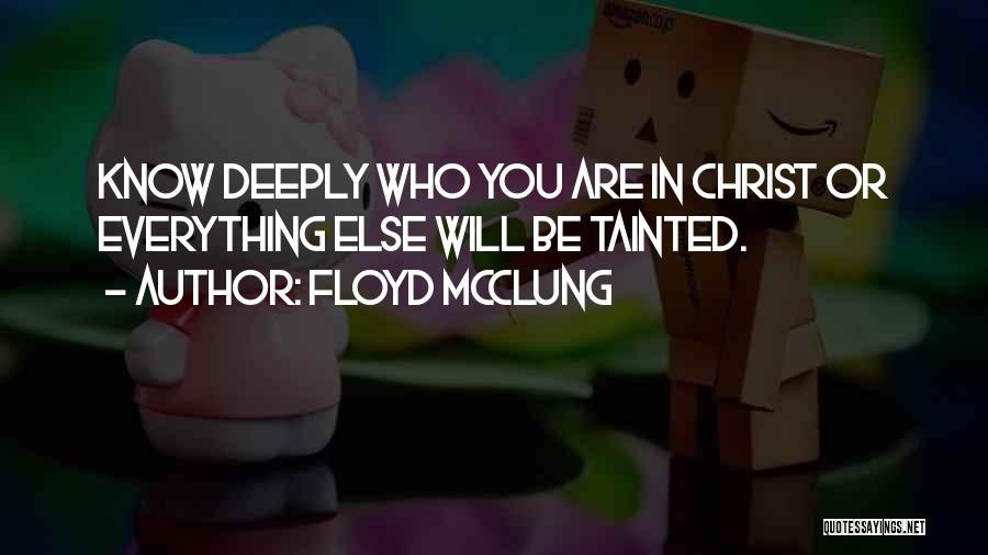 Floyd McClung Quotes 311667