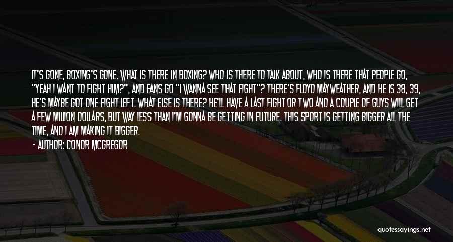 Floyd Quotes By Conor McGregor