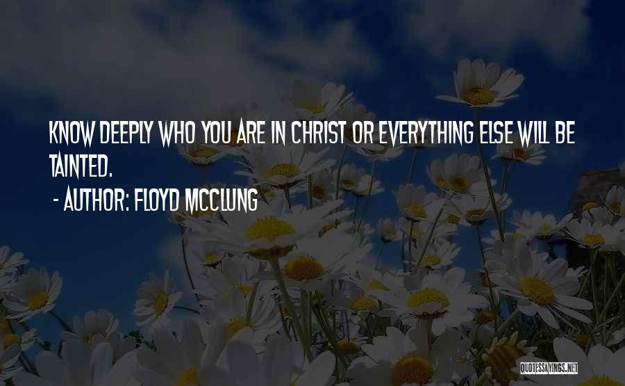 Floyd Quotes By Floyd McClung