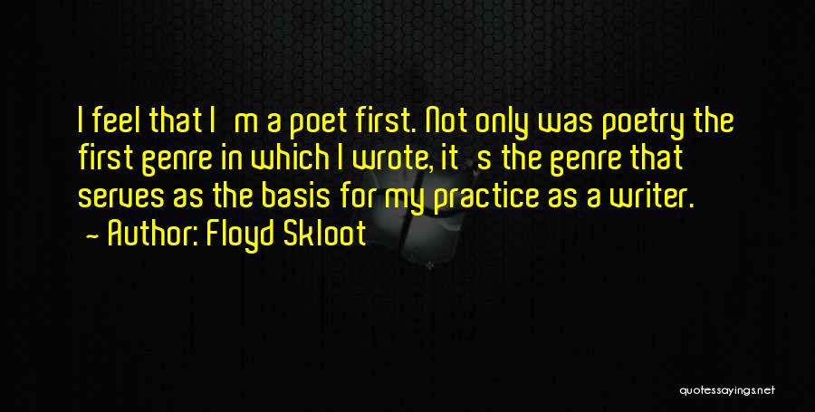 Floyd Quotes By Floyd Skloot