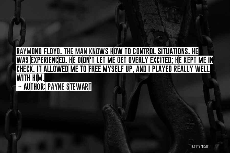 Floyd Quotes By Payne Stewart