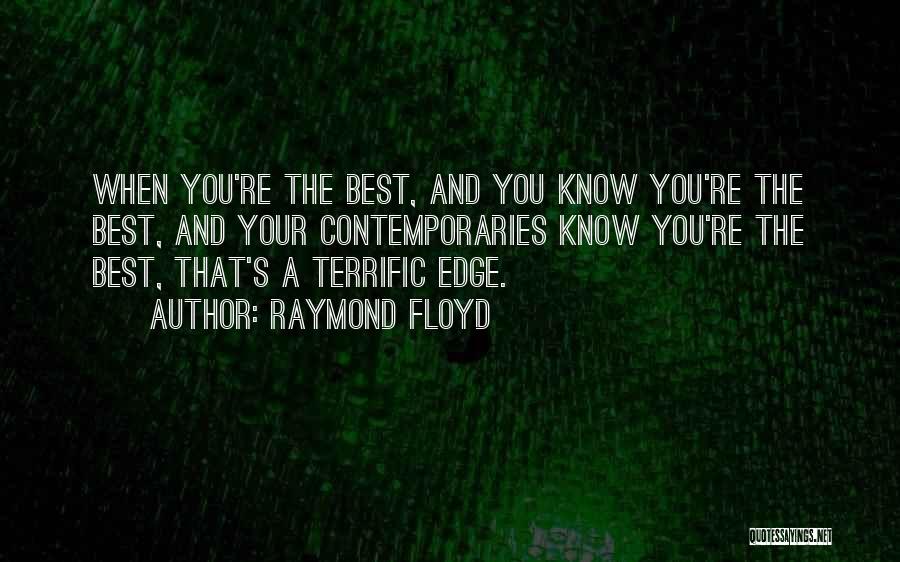 Floyd Quotes By Raymond Floyd
