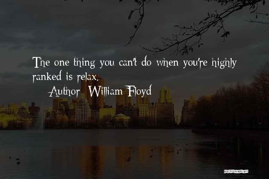 Floyd Quotes By William Floyd