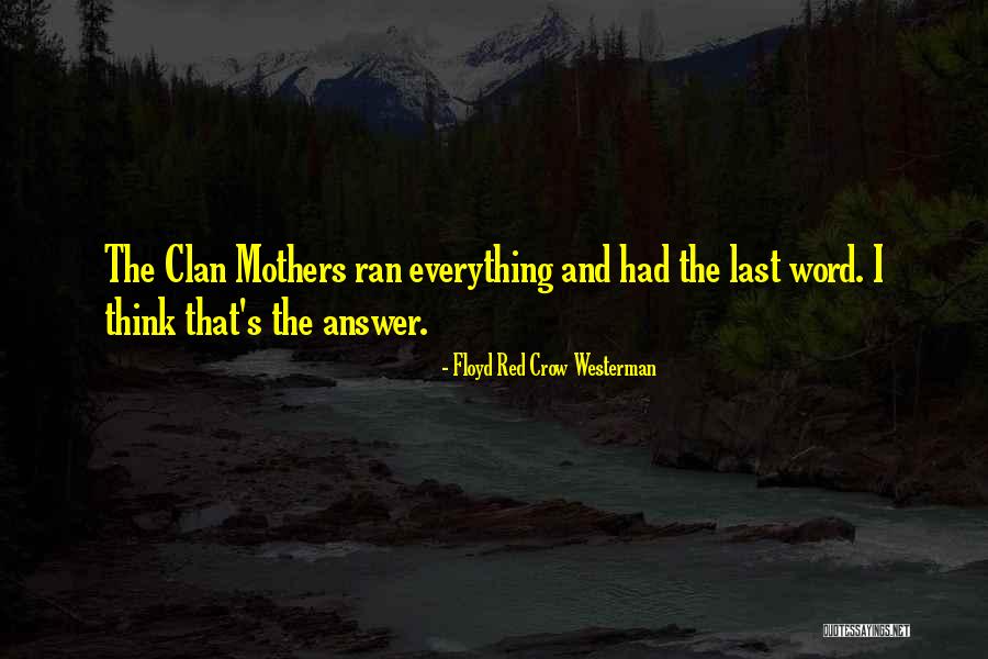 Floyd Red Crow Westerman Quotes 984333