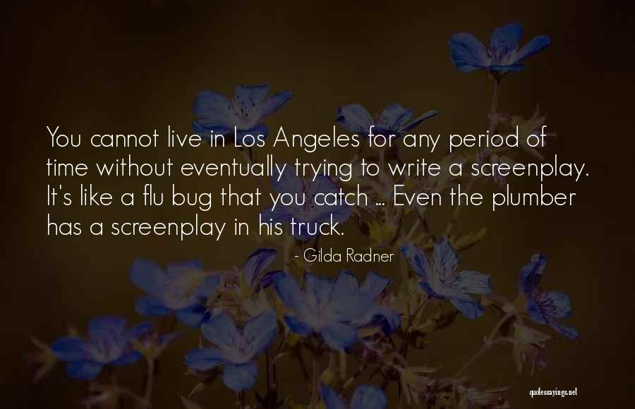 Flu Bug Quotes By Gilda Radner