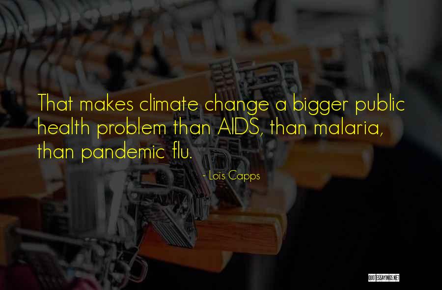 Flu Pandemic Quotes By Lois Capps Flu Pandemic Quotes By Lois Capps