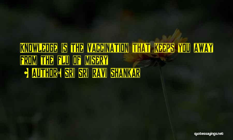 Flu Please Go Away Quotes By Sri Sri Ravi Shankar