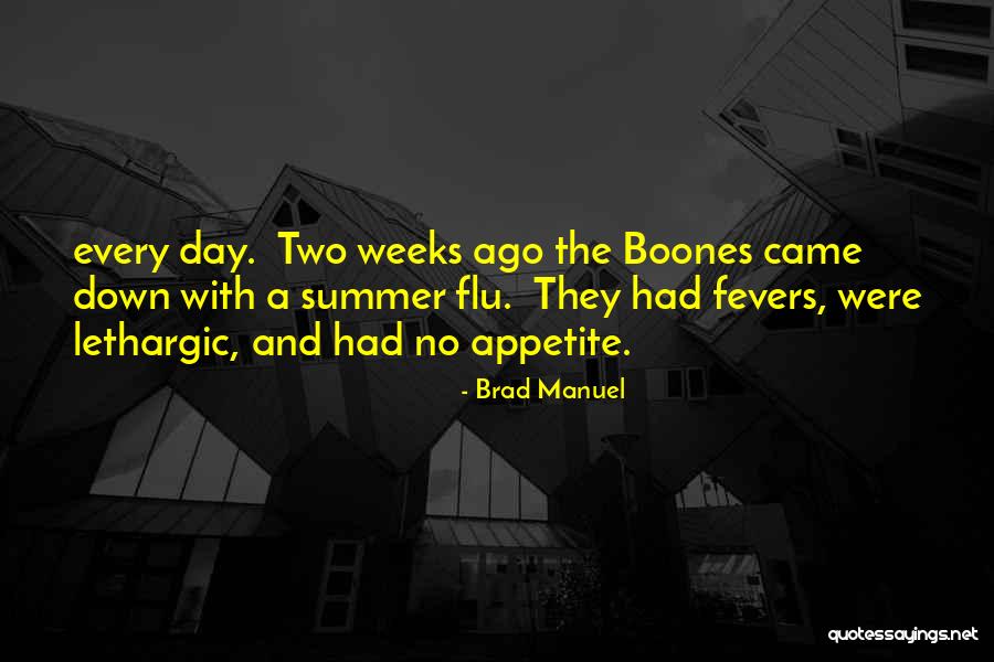 Flu Quotes By Brad Manuel Flu Quotes By Brad Manuel