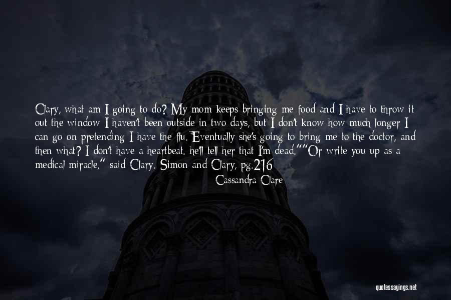 Flu Quotes By Cassandra Clare