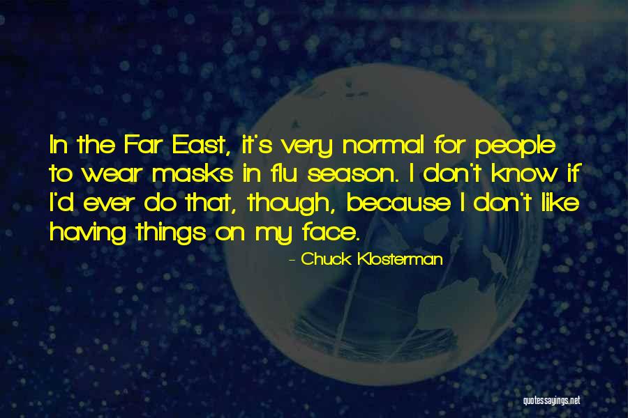 Flu Quotes By Chuck Klosterman