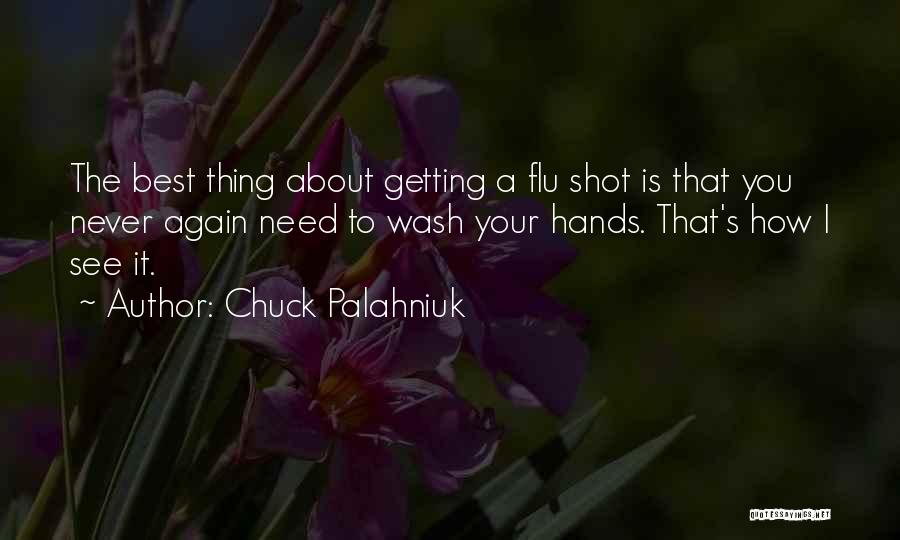 Flu Quotes By Chuck Palahniuk