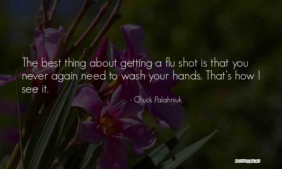 Flu Quotes By Chuck Palahniuk