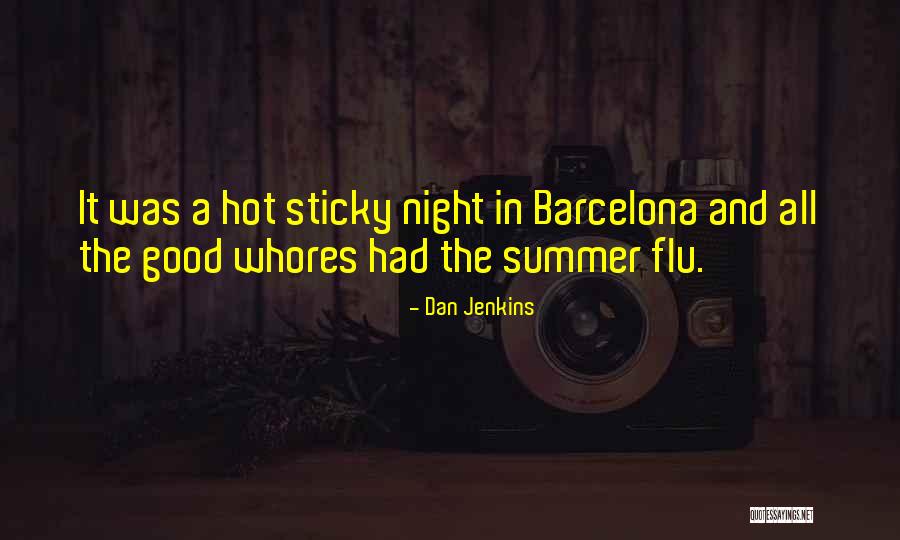 Flu Quotes By Dan Jenkins