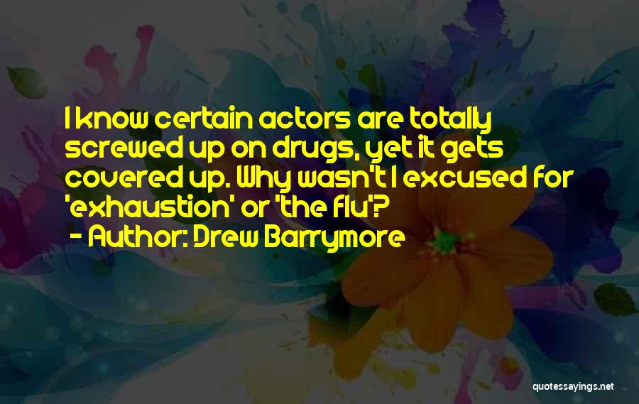 Flu Quotes By Drew Barrymore