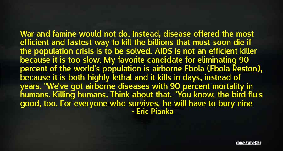 Flu Quotes By Eric Pianka