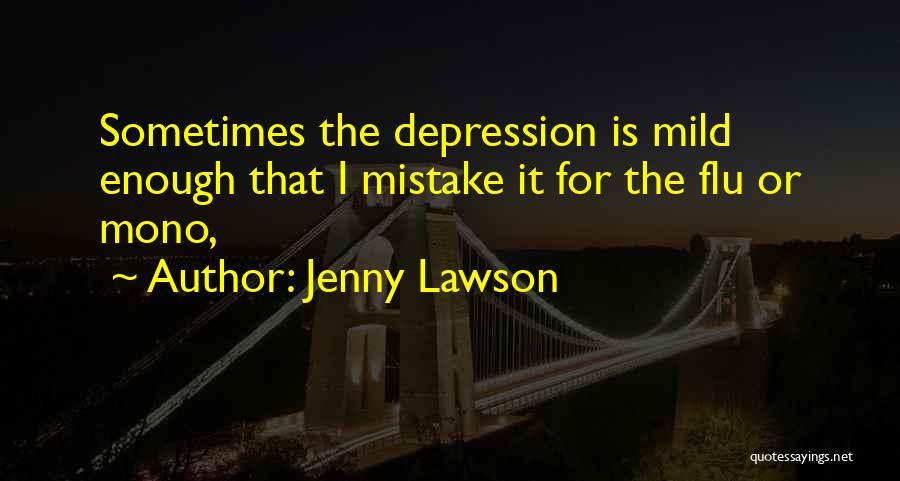Flu Quotes By Jenny Lawson