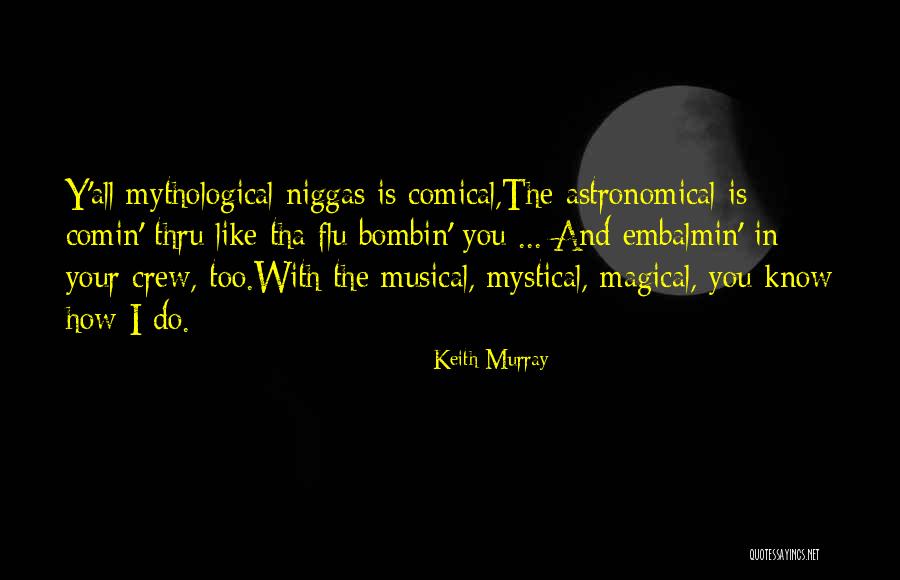 Flu Quotes By Keith Murray Flu Quotes By Keith Murray