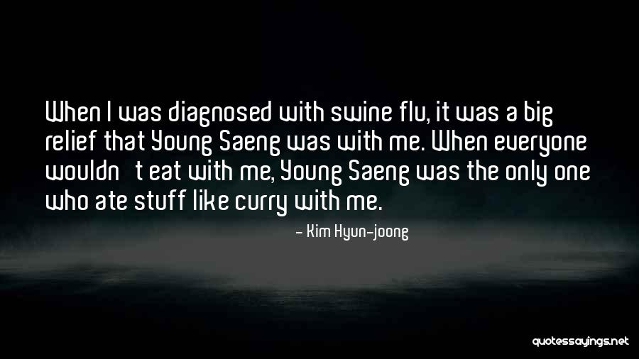 Flu Quotes By Kim Hyun-joong Flu Quotes By Kim Hyun-joong