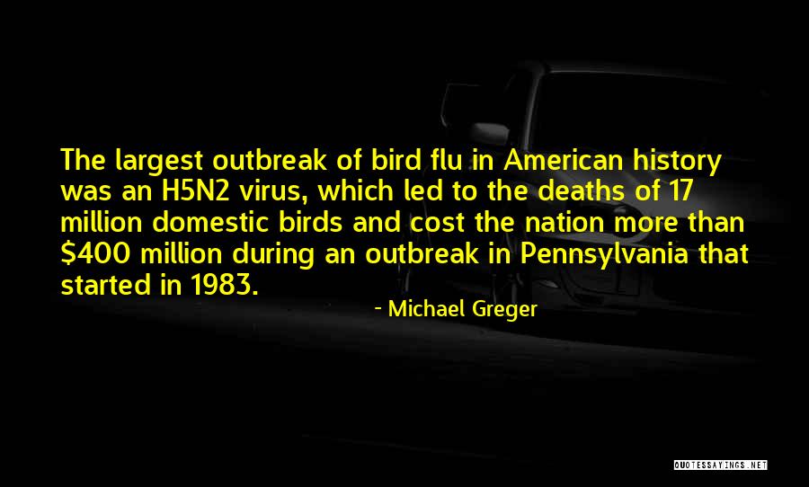 Flu Quotes By Michael Greger