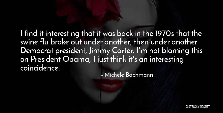 Flu Quotes By Michele Bachmann