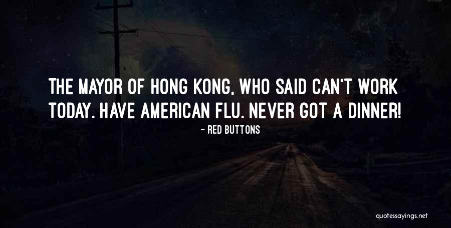 Flu Quotes By Red Buttons Flu Quotes By Red Buttons