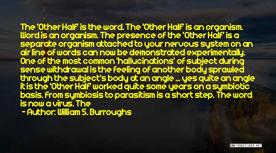 Flu Quotes By William S. Burroughs