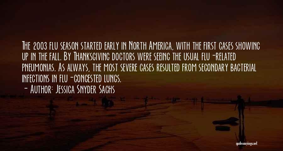 Flu Season 2 Quotes By Jessica Snyder Sachs