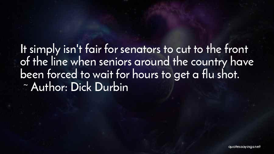 Flu Shot Quotes By Dick Durbin