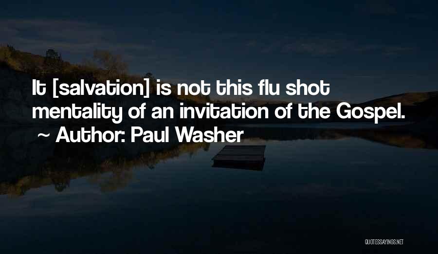 Flu Shots Quotes By Paul Washer