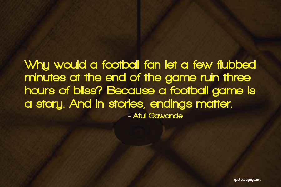 Flubbed Up Quotes By Atul Gawande Flubbed Up Quotes By Atul Gawande