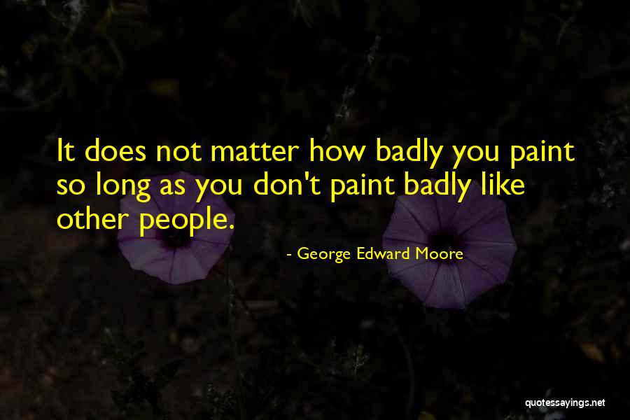 Fluchtversuche Quotes By George Edward Moore Fluchtversuche Quotes By George Edward Moore