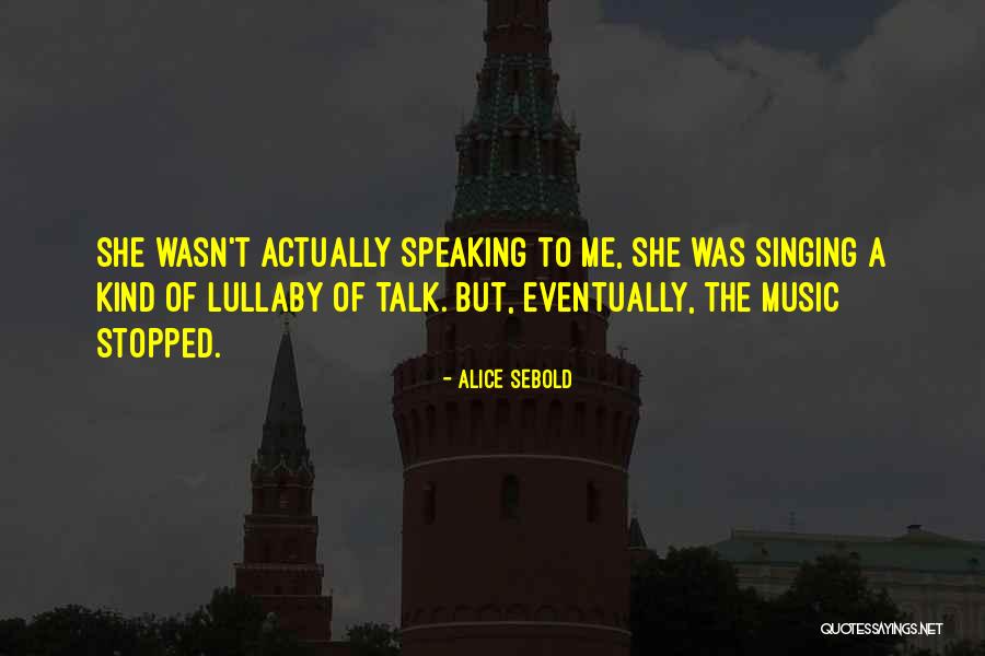 Fluctuantes Definicion Quotes By Alice Sebold Fluctuantes Definicion Quotes By Alice Sebold