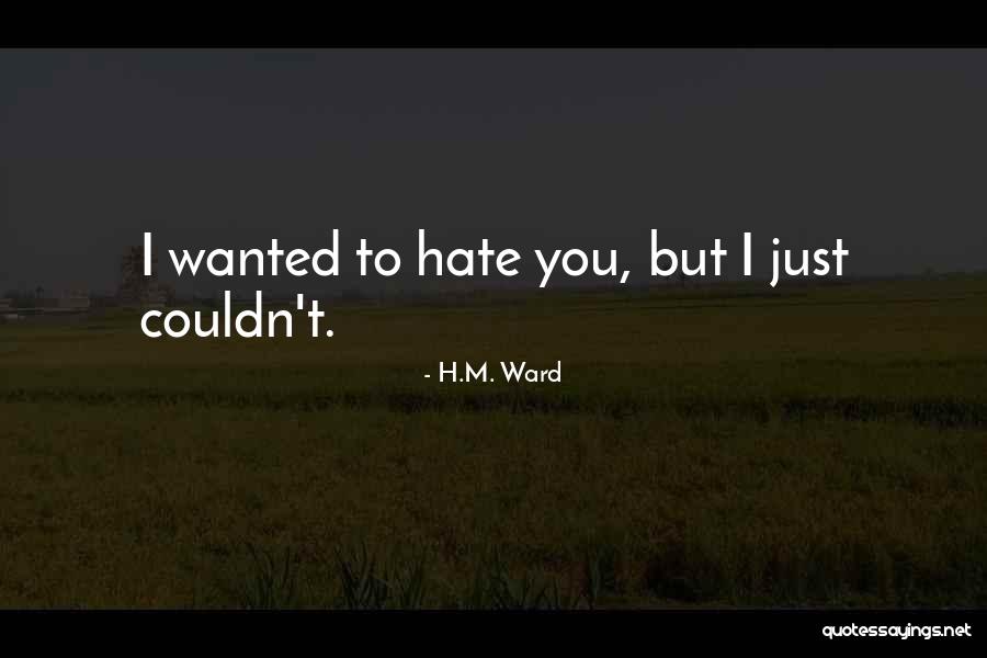 Fluctuating Love Quotes By H.M. Ward Fluctuating Love Quotes By H.M. Ward