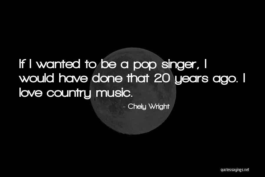 Fluenz Tetra Quotes By Chely Wright Fluenz Tetra Quotes By Chely Wright