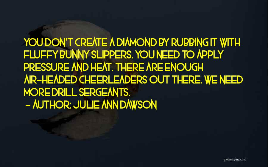 Fluffy Bunny Quotes By Julie Ann Dawson