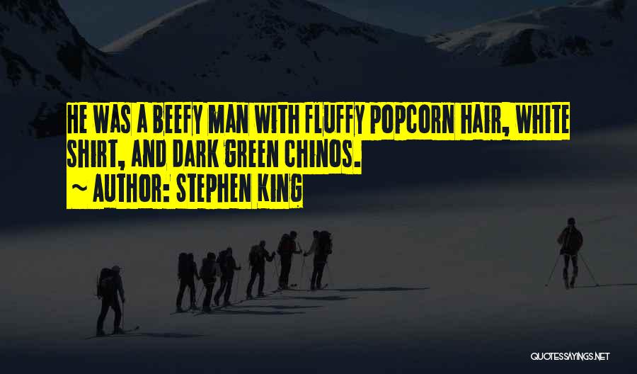 Fluffy Hair Quotes By Stephen King